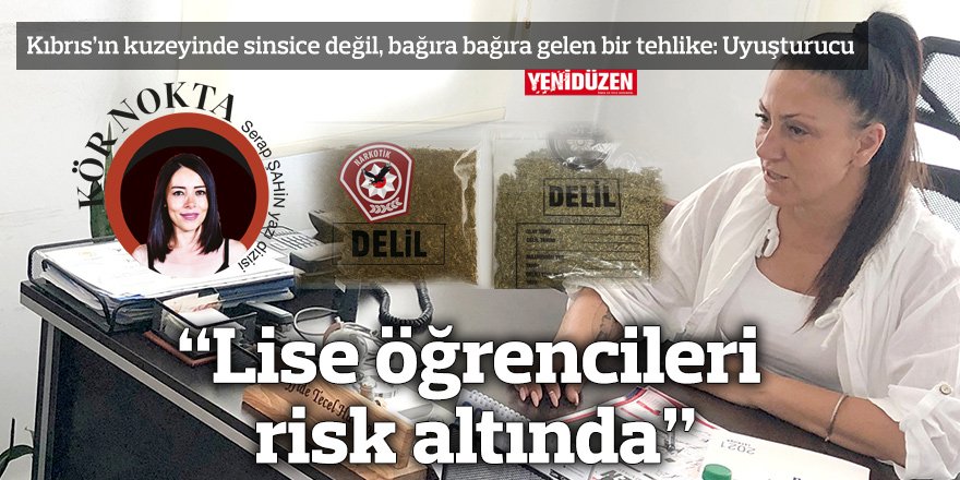 “Lise öğrencileri risk altında”