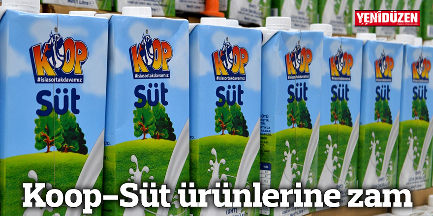 Koop-Süt ürünlerine zam