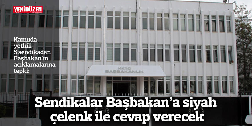 Sendikalar Başbakan’a siyah çelenk ile cevap verecek