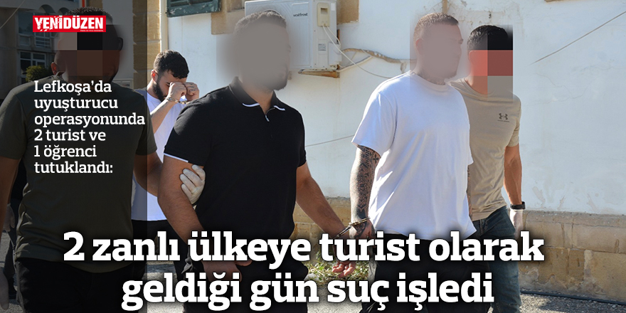 2 zanlı ülkeye turist olarak geldiği gün suç işledi