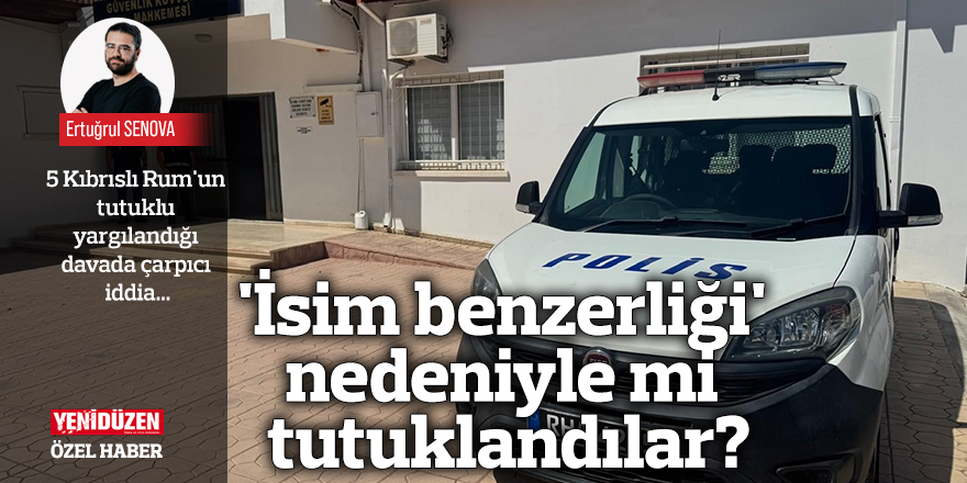 'İsim benzerliği' nedeniyle mi tutuklandılar?