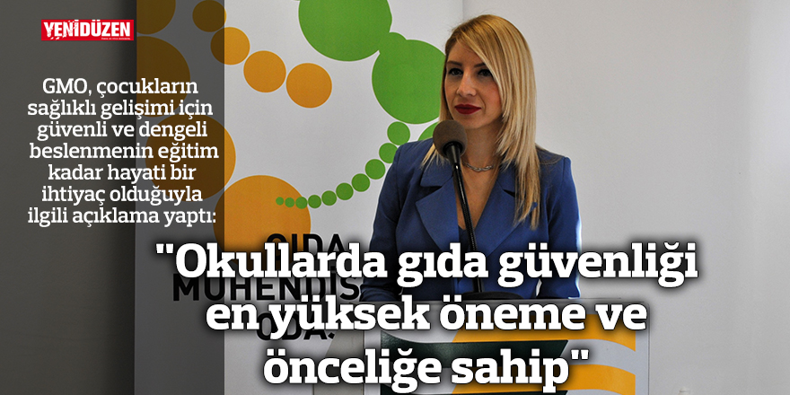 "Okullarda gıda güvenliği en yüksek öneme ve önceliğe sahip"