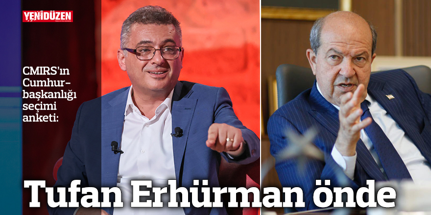 Tufan Erhürman önde