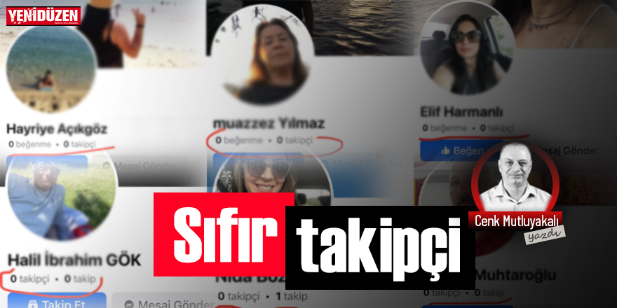 Sıfır takip, sıfır beğeni (!)