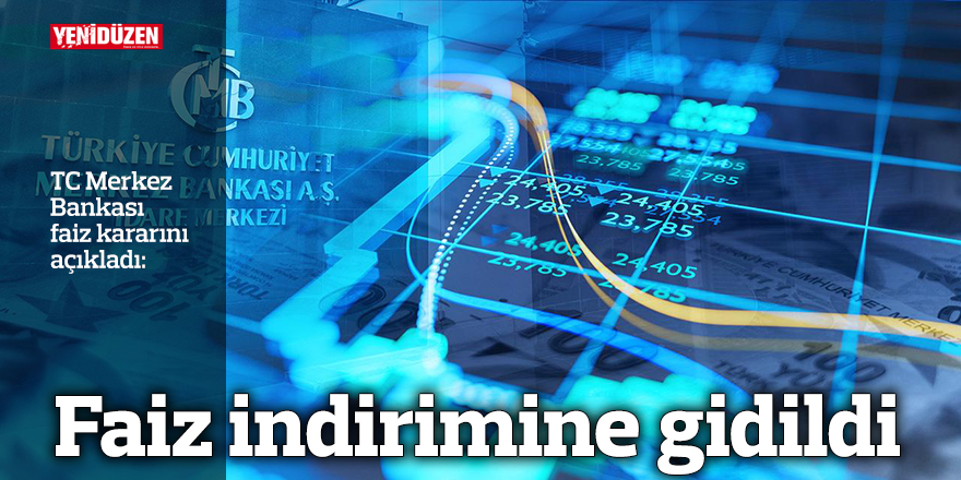 TC Merkez Bankası faiz indirimine gitti