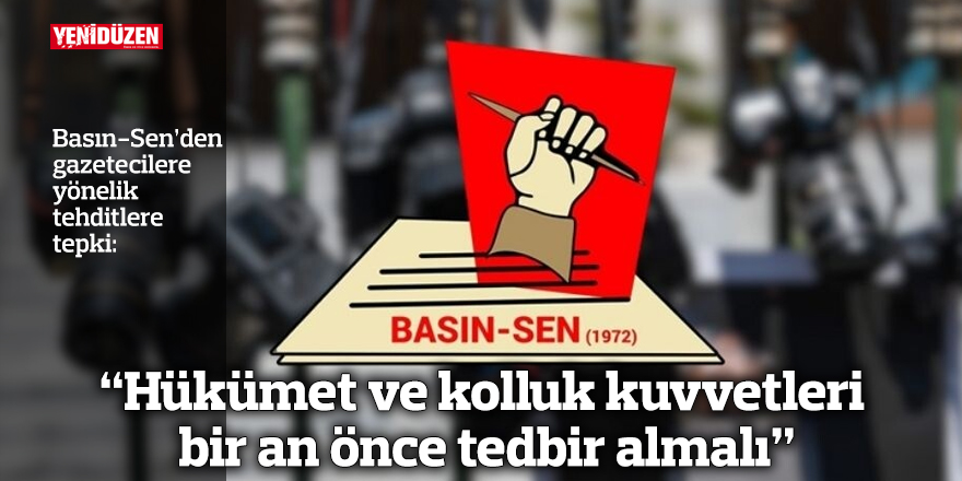 “Hükümet ve kolluk kuvvetleri bir an önce tedbir almalı”