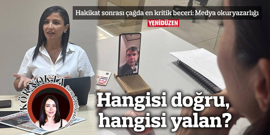 Hangisi doğru, hangisi yalan?