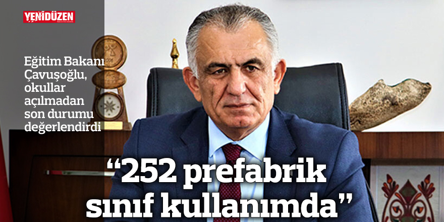 “252 prefabrik sınıf kullanımda”
