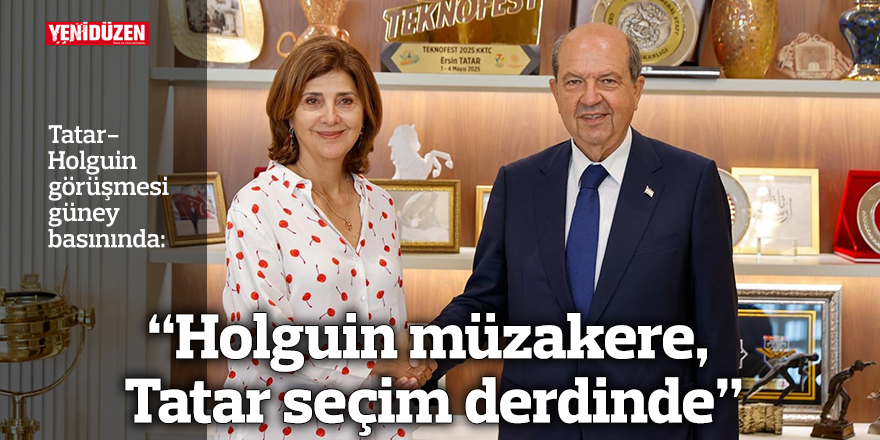 “Holguin müzakere, Tatar seçim derdinde”