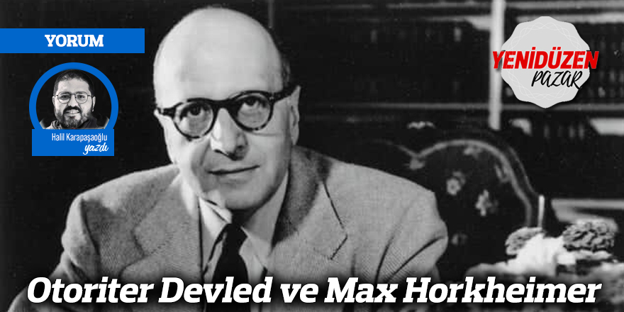 Otoriter Devled ve Max Horkheimer