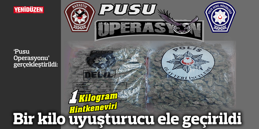 Bir kilo uyuşturucu ele geçirildi