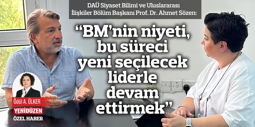 “BM’nin niyeti, bu süreci yeni seçilecek liderle devam ettirmek”