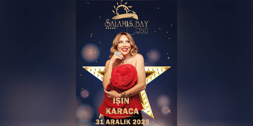 Işın Karaca, Salamis’te yılbaşı gecesinde sahne alacak