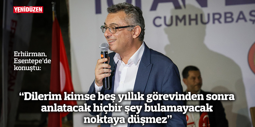 “Dilerim kimse beş yıl bir görev yaptıktan sonra anlatacak hiçbir şey bulamayacak noktaya düşmez”