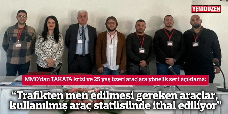 “Trafikten men edilmesi gereken araçlar, kullanılmış araç statüsünde ithal ediliyor”