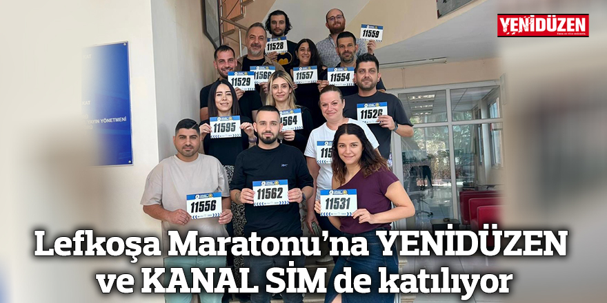Lefkoşa Maratonu’na YENİDÜZEN ve KANAL SİM de katılıyor