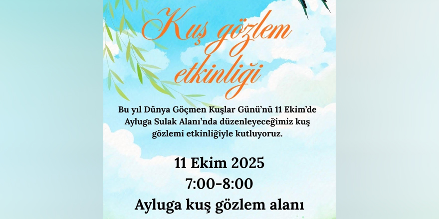 Kuş gözlem etkinliği cumartesi günü yapılacak