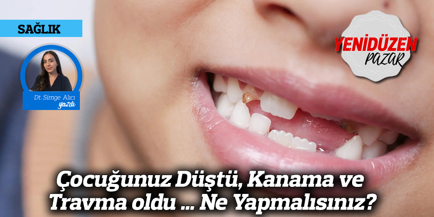 Çocuğunuz Düştü, Kanama ve Travma oldu … Ne Yapmalısınız?