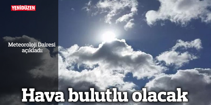 Sıcaklık; iç kesimlerde 32, sahillerde 28 derece olacak