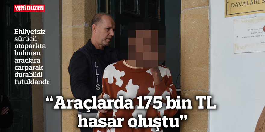 “Araçlarda 175 bin TL hasar oluştu”
