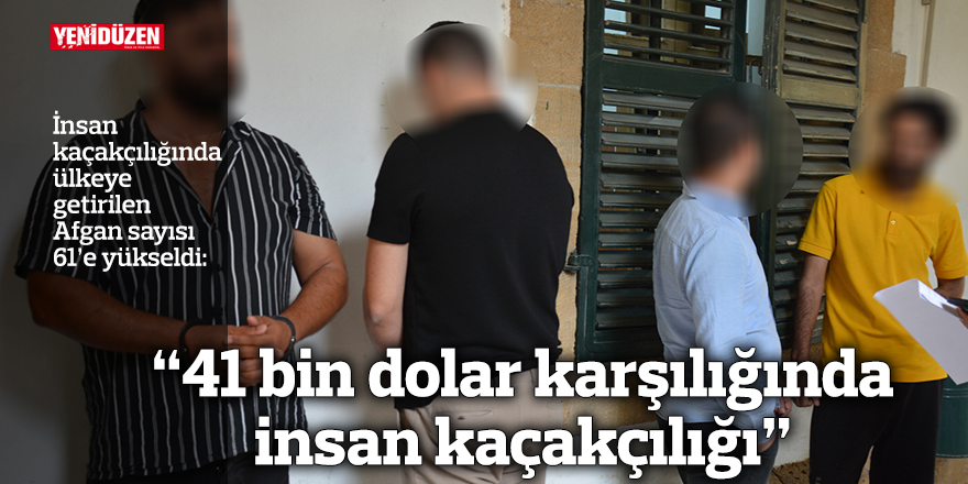 "41 bin dolar karşılığında insan kaçakçılığı"