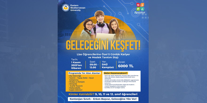 DAÜ’de lise öğrencilerine özel kariyer ve meslek tanıtım stajı başlıyor