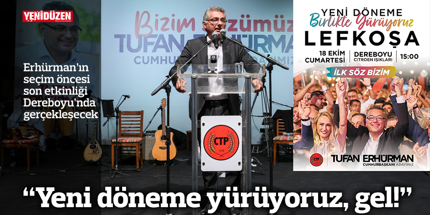 “Yeni döneme yürüyoruz, gel!”