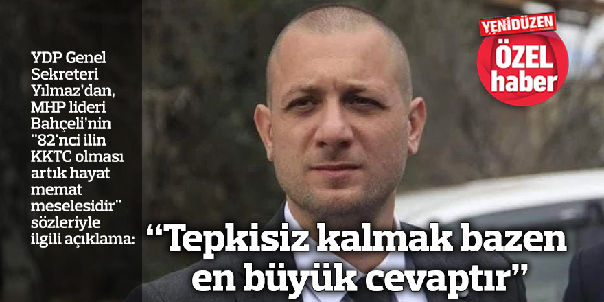 “Tepkisiz kalmak bazen en büyük cevaptır”