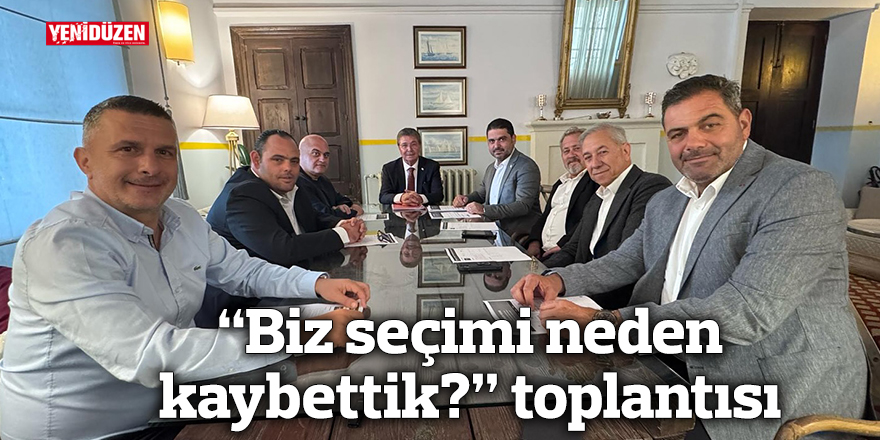 “Biz seçimi neden kaybettik?” toplantısı