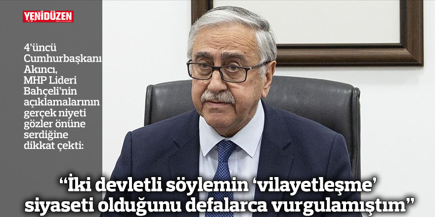 “İki devletli söyleminin ‘vilayetleşme’ siyaseti olduğunu defalarca vurgulamıştım”