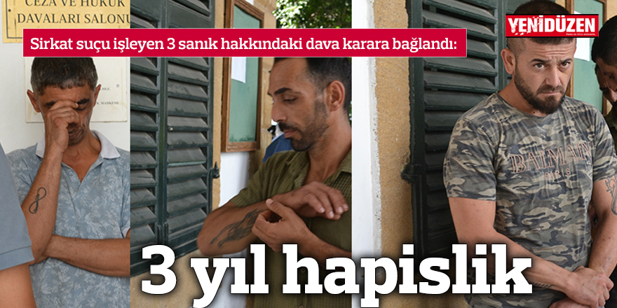 3 yıl hapislik