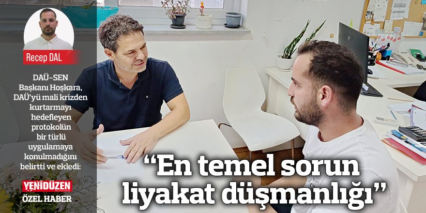 “En temel sorun liyakat düşmanlığı”