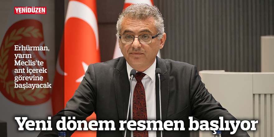 Yeni dönem resmen başlıyor