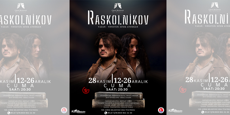 Girne Belediyesi Oda Tiyatrosu sezonu 28 Kasım'da "Raskolnikov" oyunuyla açıyor