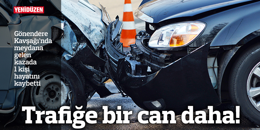 Trafiğe bir can daha!