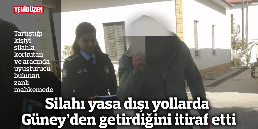 Silahı yasa dışı yollarda Güney’den getirdiğini itiraf etti