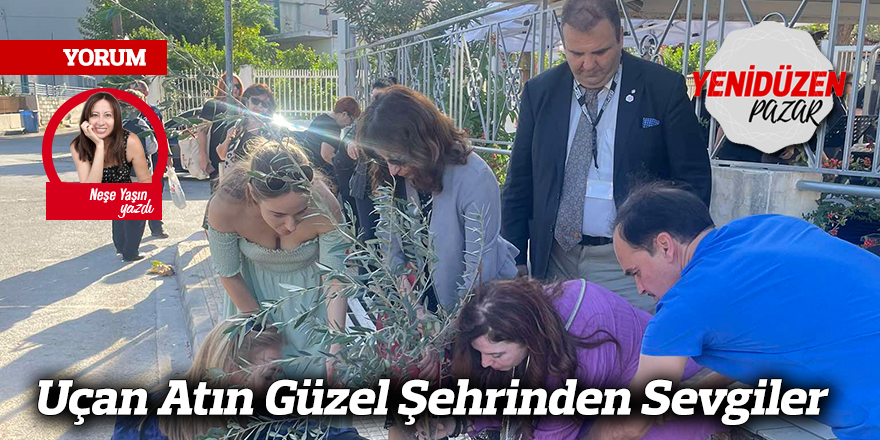 Uçan Atın Güzel Şehrinden Sevgiler