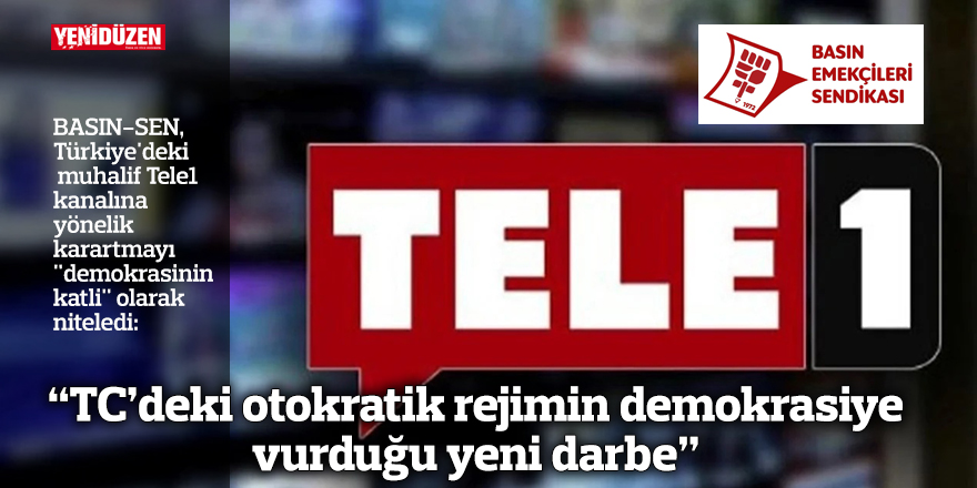 "TC'deki otokratik rejimin demokrasiye vurduğu yeni darbe"