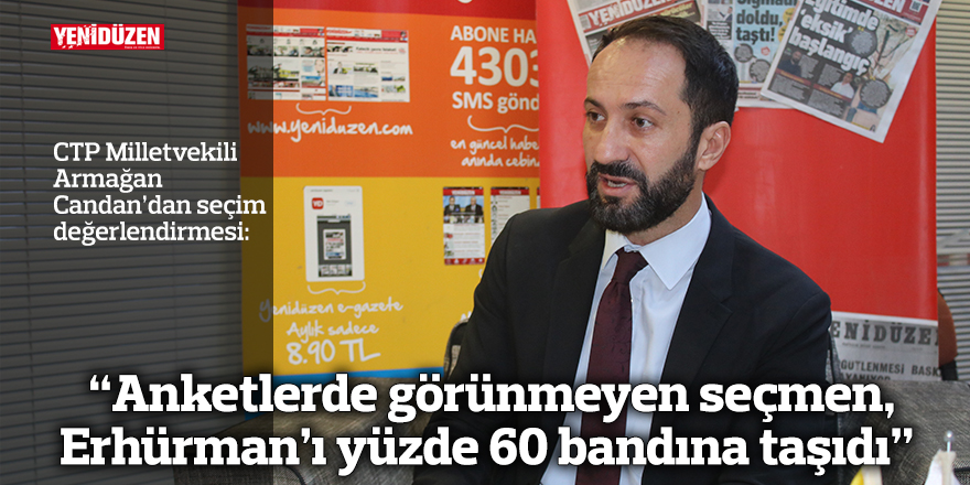“Anketlerde görünmeyen seçmen,  Erhürman’ı yüzde 60 bandına taşıdı”