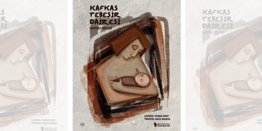 “Kafkas Tebeşir Dairesi” seyirciyle buluşuyor