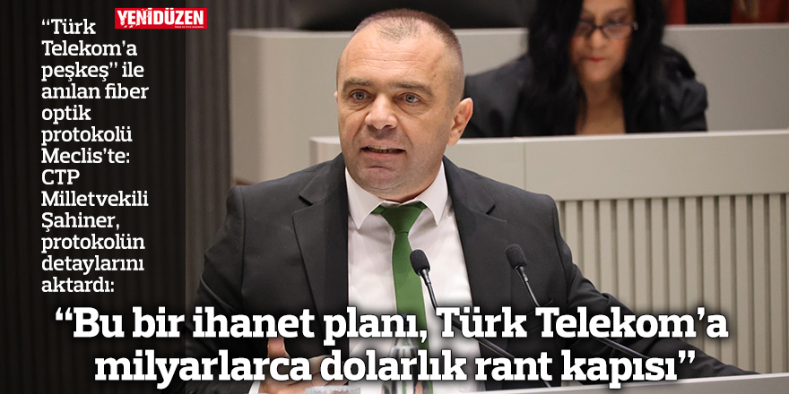 “Bu bir ihanet planı, Türk Telekom’a milyarlarca dolarlık rant kapısı”