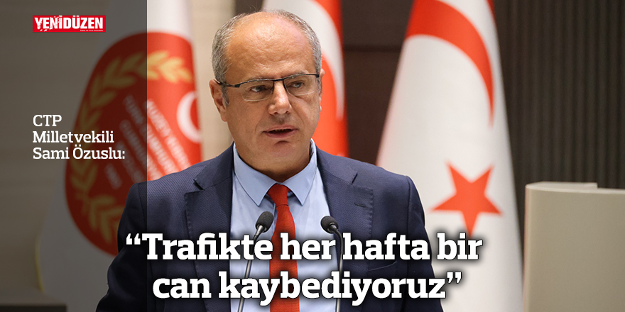 “Trafikte her hafta bir can kaybediyoruz”