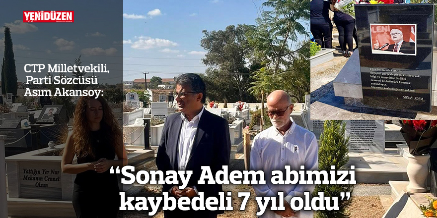 “Sonay Adem abimizi kaybedeli 7 yıl oldu”