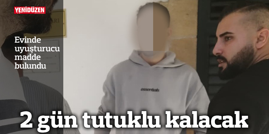 2 gün tutuklu kalacak