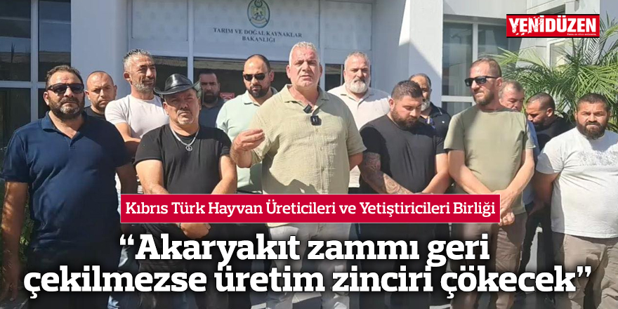 “Akaryakıt zammı geri çekilmezse üretim zinciri çökecek”