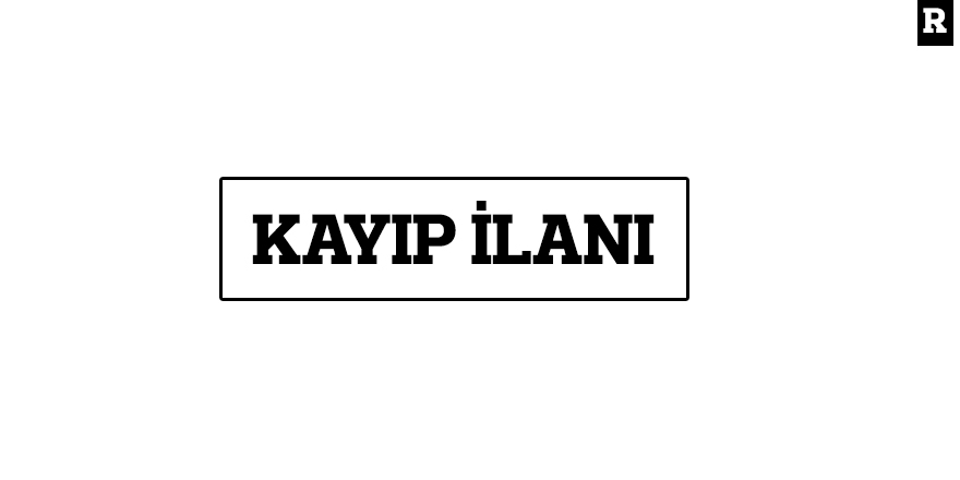 KAYIP İLANI