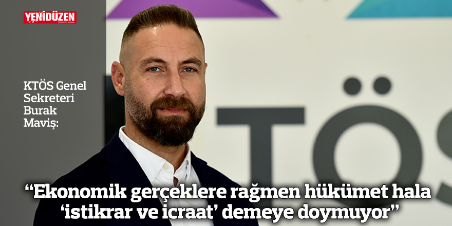 “Ekonomik gerçeklere rağmen hükümet hala ‘istikrar ve icraat’ demeye doymuyor”