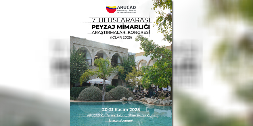 Uluslararası Peyzaj Mimarlığı Araştırmaları Kongresi 20-21 Kasım tarihlerinde ARUCAD’da yapılacak