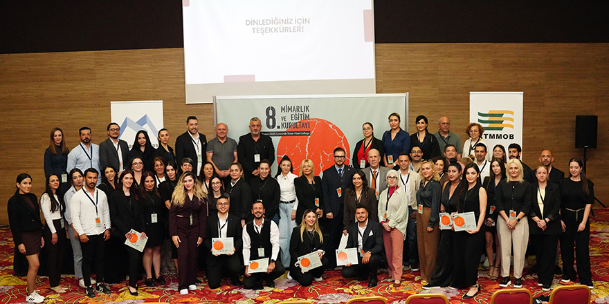 "8. Mimarlık ve Eğitim Kurultayı" tamamlandı