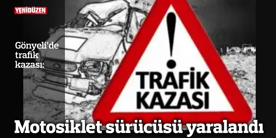 Motosiklet sürücüsü yaralandı